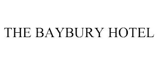 THE BAYBURY HOTEL