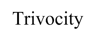 TRIVOCITY