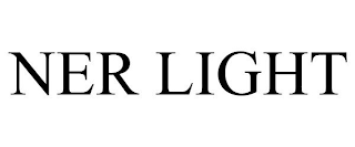 NER LIGHT