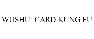 WUSHU: CARD KUNG FU