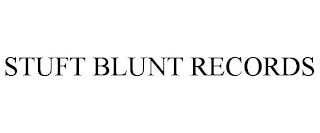 STUFT BLUNT RECORDS