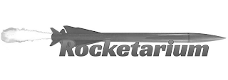 ROCKETARIUM