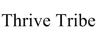 THRIVE TRIBE