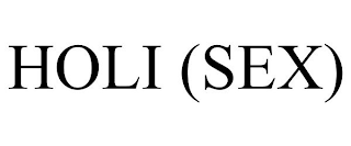 HOLI (SEX)