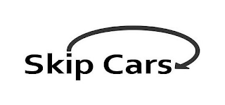 SKIP CARS