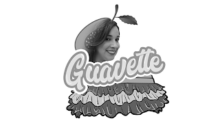 GUAVETTE