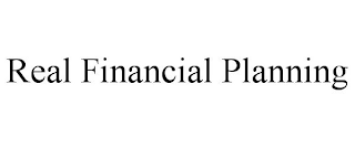 REAL FINANCIAL PLANNING