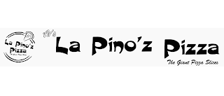 AR'S LA PINO'Z PIZZA THE GIANT PIZZA SLICES AR'S LA PINO'Z PIZZA THE GIANT PIZZA SLICES