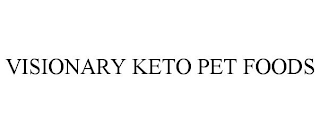 VISIONARY KETO PET FOODS