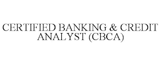 CERTIFIED BANKING & CREDIT ANALYST (CBCA)