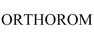 ORTHOROM