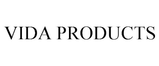 VIDA PRODUCTS