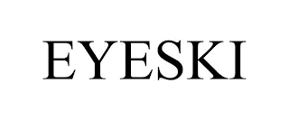 EYESKI