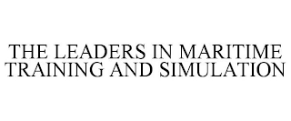 THE LEADERS IN MARITIME TRAINING AND SIMULATION