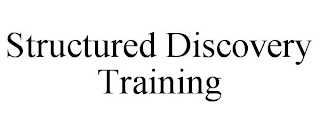 STRUCTURED DISCOVERY TRAINING