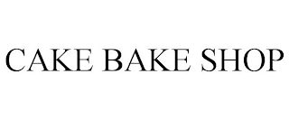 CAKE BAKE SHOP