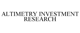 ALTIMETRY INVESTMENT RESEARCH