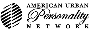 AMERICAN URBAN PERSONALITY NETWORK