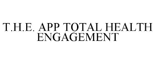 T.H.E. APP TOTAL HEALTH ENGAGEMENT