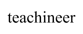 TEACHINEER