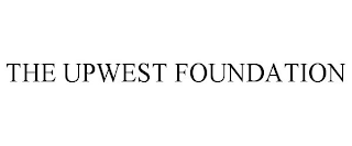 THE UPWEST FOUNDATION