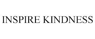 INSPIRE KINDNESS