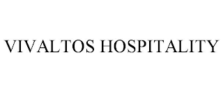 VIVALTOS HOSPITALITY