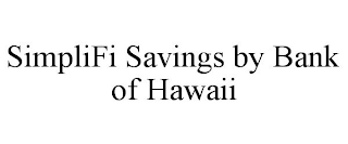 SIMPLIFI SAVINGS BY BANK OF HAWAII