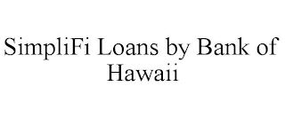 SIMPLIFI LOANS BY BANK OF HAWAII