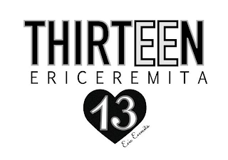 THIRTEEN ERICEREMITA 13 ERIC EREMITA