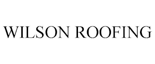 WILSON ROOFING
