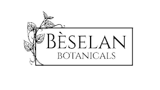 BÈSELAN BOTANICALS