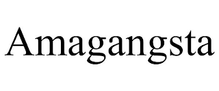 AMAGANGSTA