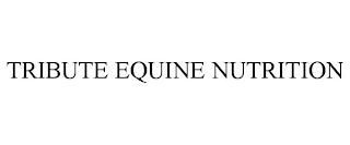 TRIBUTE EQUINE NUTRITION