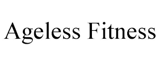 AGELESS FITNESS