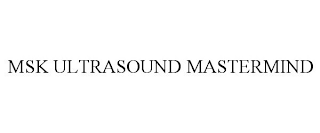 MSK ULTRASOUND MASTERMIND