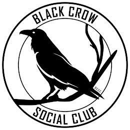 BLACK CROW SOCIAL CLUB B.C.S.C.