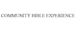 COMMUNITY BIBLE EXPERIENCE