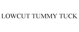 LOWCUT TUMMY TUCK