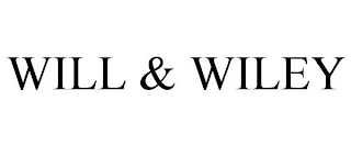 WILL & WILEY