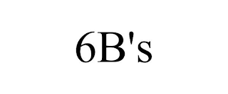 6B'S