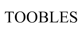 TOOBLES