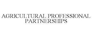 AGRICULTURAL PROFESSIONAL PARTNERSHIPS