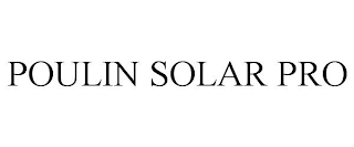 POULIN SOLAR PRO