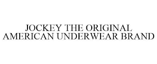 JOCKEY THE ORIGINAL AMERICAN UNDERWEAR BRAND