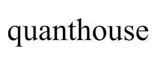 QUANTHOUSE