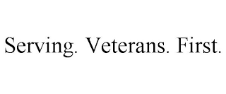 SERVING. VETERANS. FIRST.