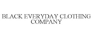 BLACK EVERYDAY CLOTHING COMPANY