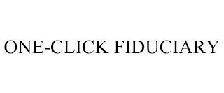 ONE-CLICK FIDUCIARY TECHNOLOGY