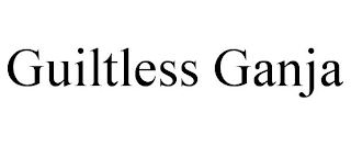 GUILTLESS GANJA